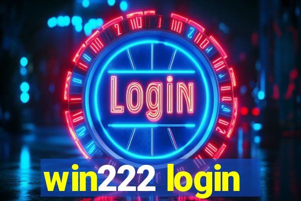 win222 login